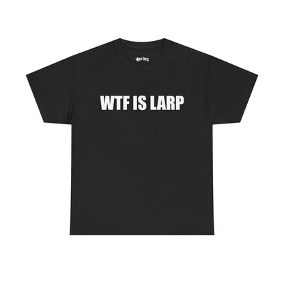 WTF IS LARP