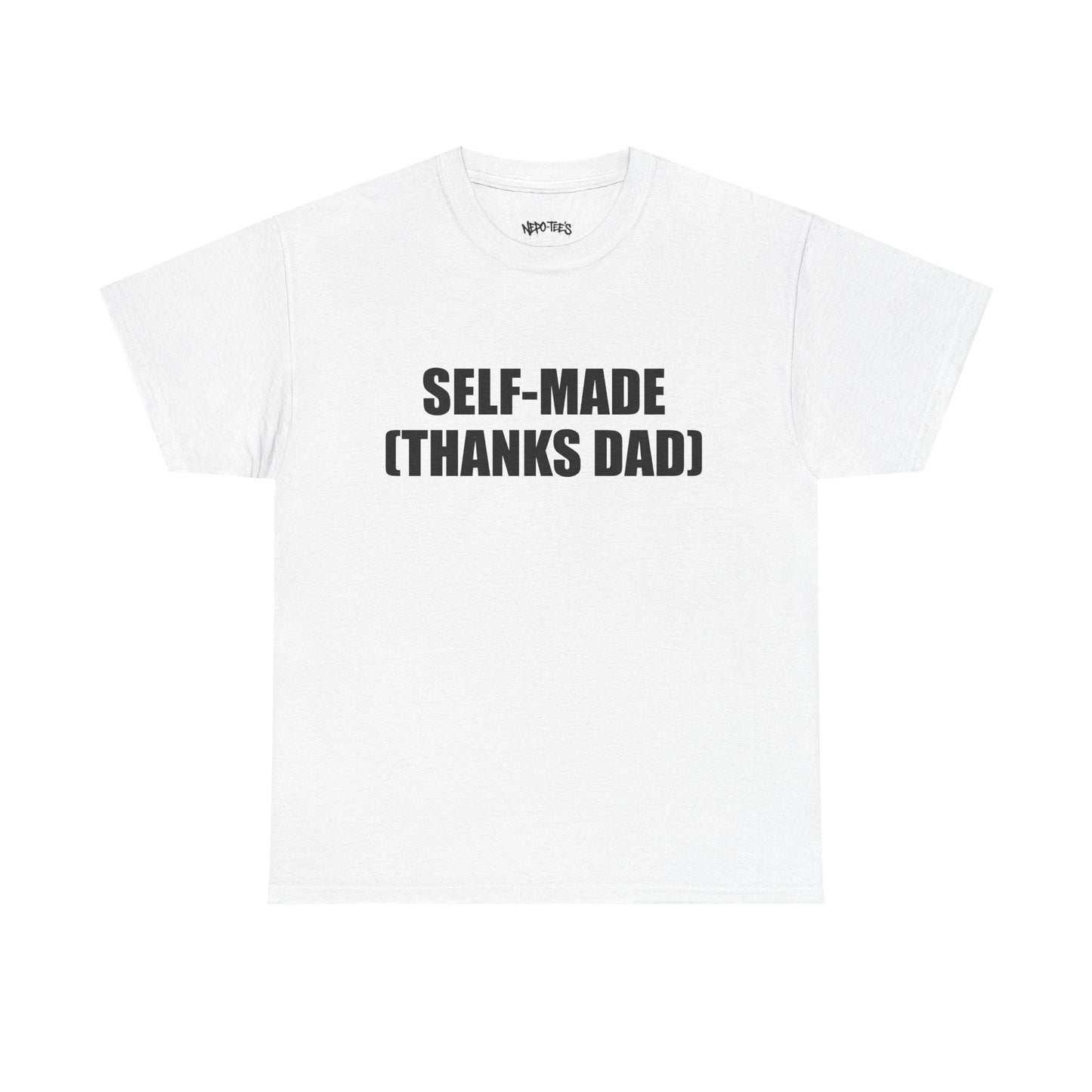 SELF-MADE (THANKS DAD)
