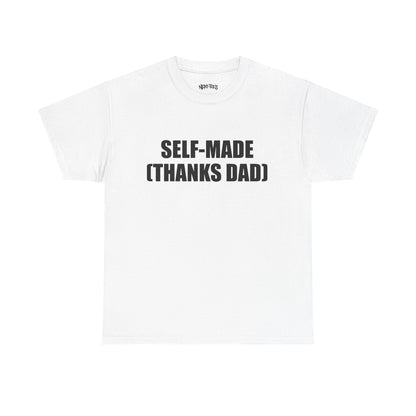 SELF-MADE (THANKS DAD)