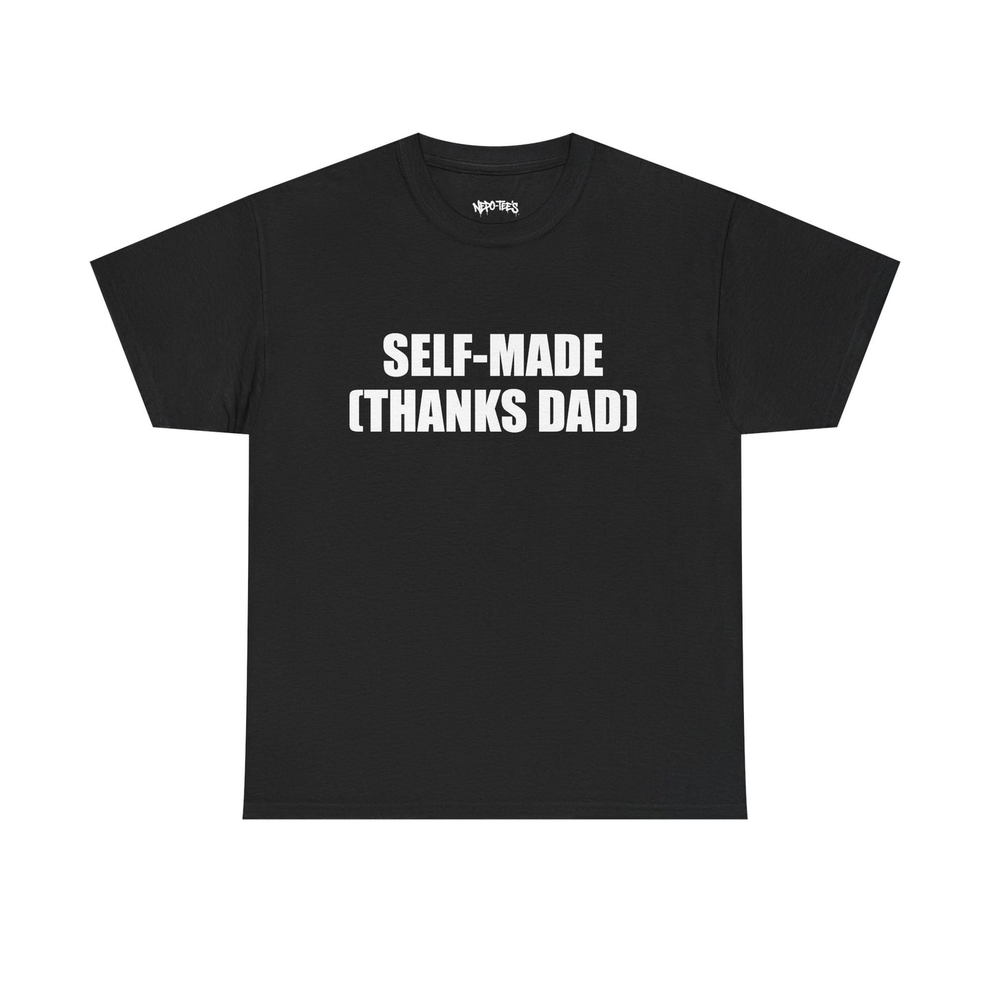 SELF-MADE (THANKS DAD)