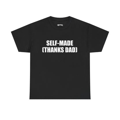 SELF-MADE (THANKS DAD)